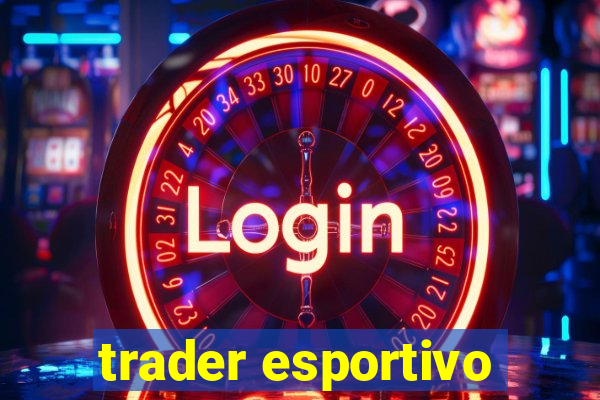 trader esportivo